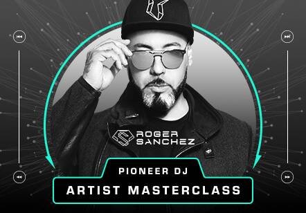 Roger Sanchez y Pioneer DJ Masterclass